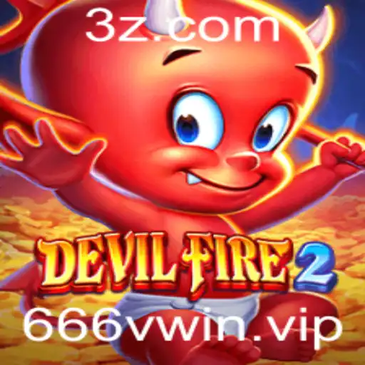 666vwin - Descubra o Envolvente Mundo de DevilFire2: Um Mergulho nas Sombras